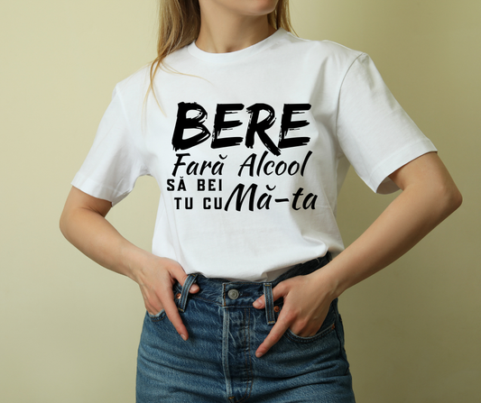Tricou Bere Fără Alcool